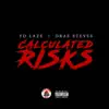 Yd Laze & Drae Steves - Calculated Risks - Single